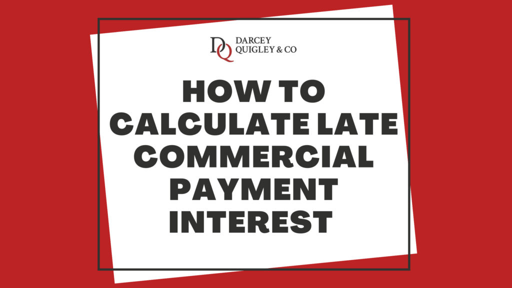 How To Calculate Late Commercial Payment Interest | Darcey ...